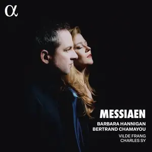 Barbara Hannigan and Bertrand Chamayou - Messiaen (2024)