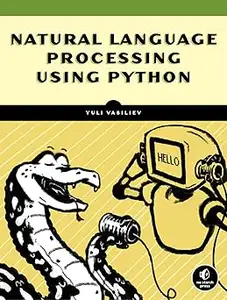 Natural Language Processing with Python and spaCy: A Practical Introduction