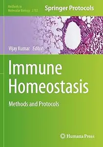 Immune Homeostasis: Methods and Protocols