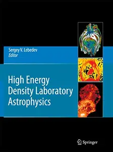 High Energy Density Laboratory Astrophysics