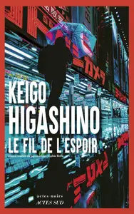 Keigo Higashino, "Le fil de l'espoir"