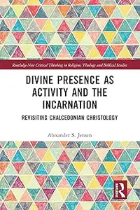 Divine Presence as Activity and the Incarnation