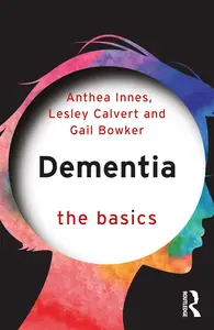 Dementia: The Basics: The Basics