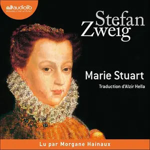 Stefan Zweig, "Marie Stuart"