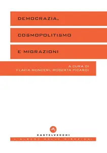 AA.VV. - Democrazia, cosmopolitismo e migrazioni