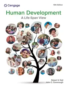 Human Development: A Life-Span View (MindTap Course List), 10th Edition