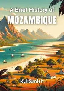 A Brief History of Mozambique=