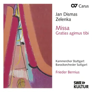 Kammerchor Stuttgart - Zelenka- Missa Gratias agimus tibi (2024) [Official Digital Download]