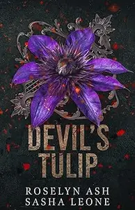 Devil's Tulip: A Dark Mafia Romance