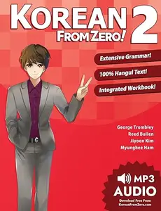 Korean From Zero! 2: Continue Mastering the Korean Language with Integrated Workbook and Online Course