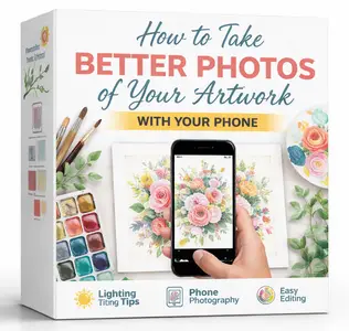 How to Take Better Photos of Your Artwork with Your Phone