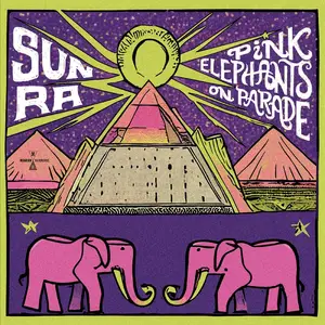 Sun Ra - Pink Elephants On Parade (2024) [Official Digital Download 24/96]