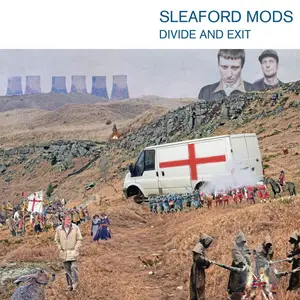 Sleaford Mods - Divide and Exit (10th Anniversary Edition) (2024) [Official Digital Download]