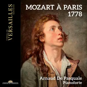 Arnaud De Pasquale & Perrine Devillers - Mozart à Paris 1778 (2024)