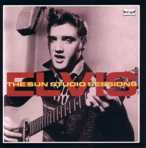 Elvis Presley - The Sun Studio Sessions (2006)