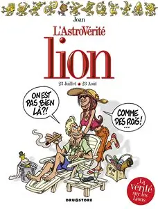 L'astrovérité - Tome 2 - Lion : 23 Juillet - 23 Août