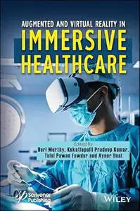 Augmented and Virtual Reality in Immersive Healthcare