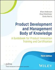 Product Development and Management Body of Knowledge (3rd Edition)