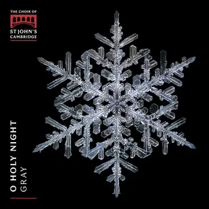 Choir of St John's College, Cambridge & Christopher Gray - O Holy Night: Christmas Carols from St John's (2025) [24/192]