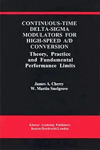 Continuous-Time Delta-Sigma Modulators for High-Speed A/D Conversion