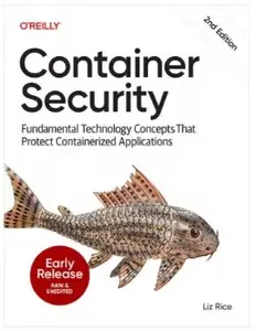 Container Security, 2nd Edition