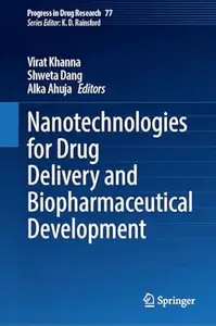 Nanotechnologies for Drug Delivery and Biopharmaceutical Development