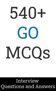540+ GO Interview Questions and Answers