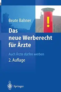 Das neue Werberecht für Ärzte: Auch Ärzte dürfen werben