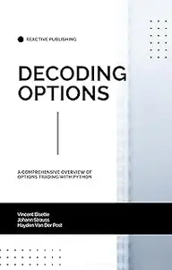 Decoding Options: A Comprehensive overview of Algorithmic Options Trading with Python