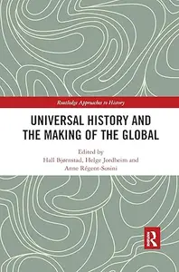 Universal History and the Making of the Global