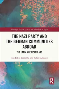 The Nazi Party and the German Communities Abroad: The Latin American Case