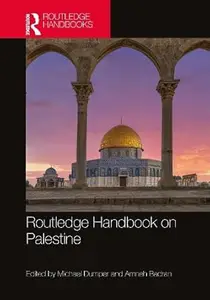 Routledge Handbook on Palestine