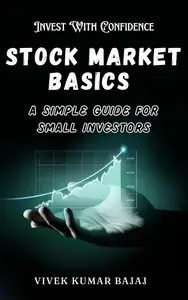 Stock Market Basics: A Simple Guide for Small Investors