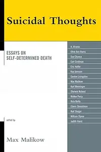 Suicidal Thoughts: Essays on Self-Determined Death (Repost)