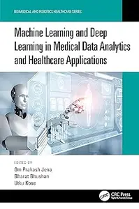 Machine Learning and Deep Learning in Medical Data Analytics and Healthcare Applications