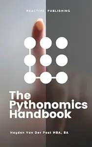 The Pythonomics Handbook: Python Strategies for Economic Insights