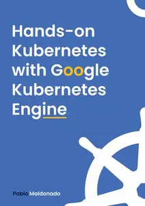 Hands-on Kubernetes with Google Cloud Platform