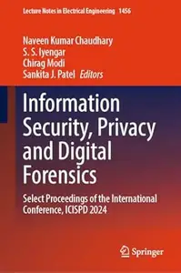 Information Security, Privacy and Digital Forensics