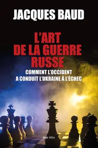 Jacques Baud - L’art de la guerre russe