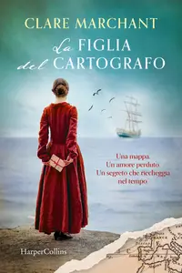Clare Marchant - La figlia del cartografo