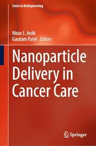 Nanoparticle Delivery in Cancer Care