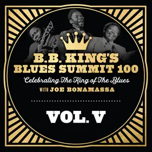 Joe Bonamassa - B.B. King's Blues Summit 100, Vol. V (2026) [Official Digital Download]