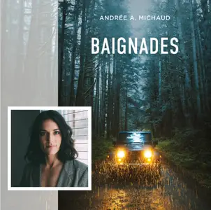 Andrée A. Michaud, "Baignades"