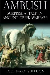 Ambush: Surprise Attack in Ancient Greek Warfare