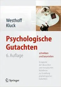 Psychologische Gutachten schreiben und beurteilen (Repost)