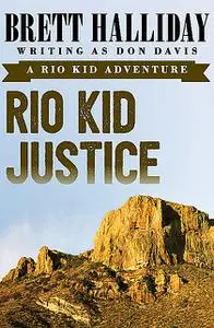 «Rio Kid Justice» by Brett Halliday