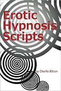 Erotic Hypnosis Scripts