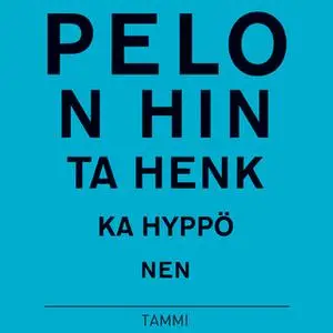«Pelon hinta» by Henkka Hyppönen