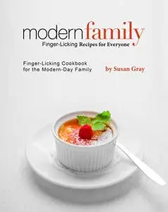 Modern Family - Finger-Licking Recipes for Everyone