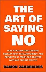 The Art Of Saying NO